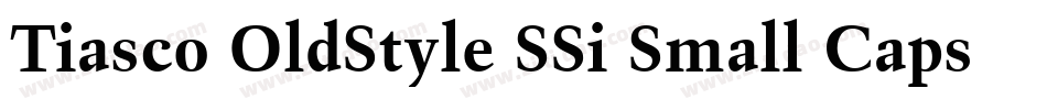 Tiasco OldStyle SSi Small Caps字体转换